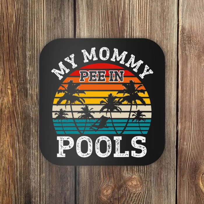 Funny Swimmer Swimming Vacation Retro Mommy Pee In Pools Coaster