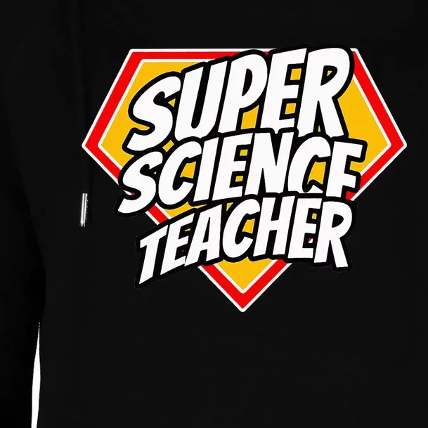 Funny Super Science Teacher Superhero Teacher Womens Funnel Neck Pullover Hood