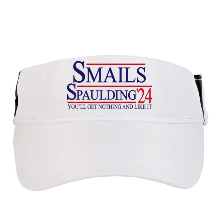 Funny Smails Spaulding24 YouLl Get Nothing And Like It Adult Drive Performance Visor