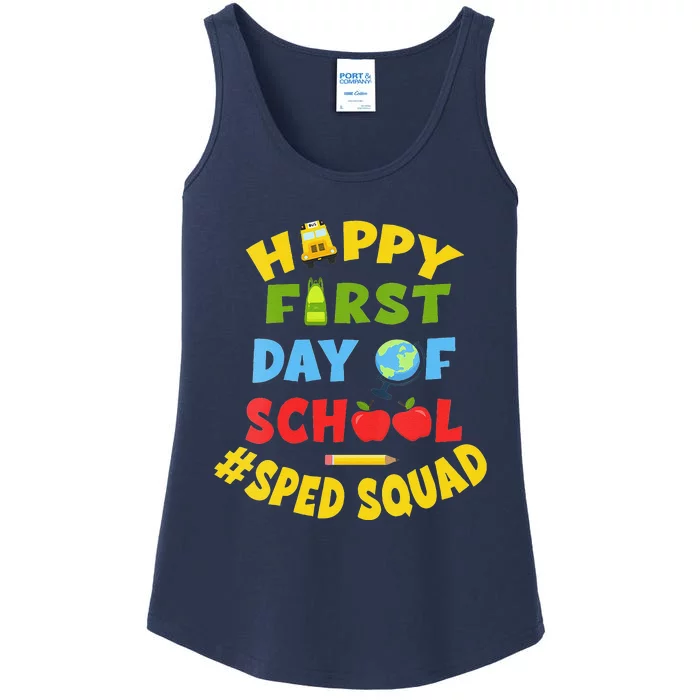 Funny SPED Squad School Staff Happy First Day Of School Special Ed Ladies Essential Tank