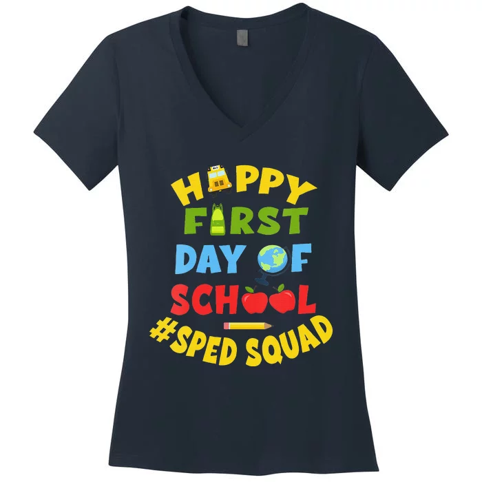 Funny SPED Squad School Staff Happy First Day Of School Special Ed Women's V-Neck T-Shirt