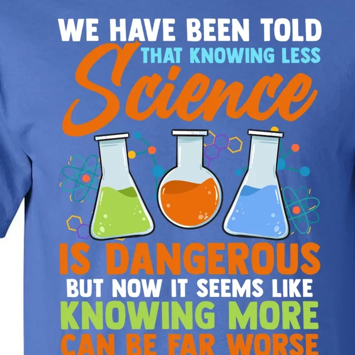 Funny Scientist Science Humor Gift Tall T-Shirt