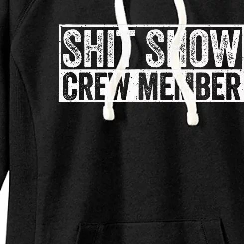 Funny Shit Show Crew Member Women's Fleece Hoodie