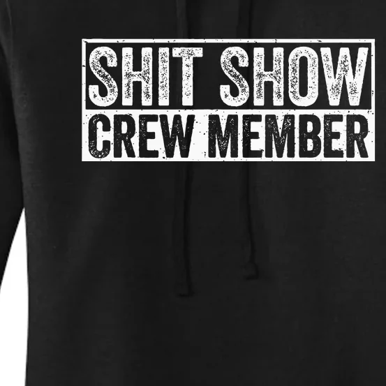 Funny Shit Show Crew Member Women's Pullover Hoodie