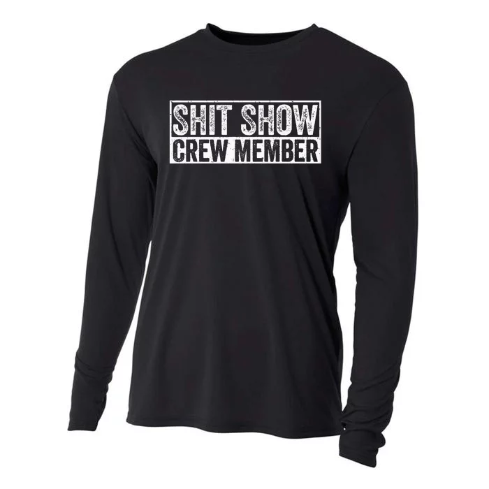 Funny Shit Show Crew Member Cooling Performance Long Sleeve Crew