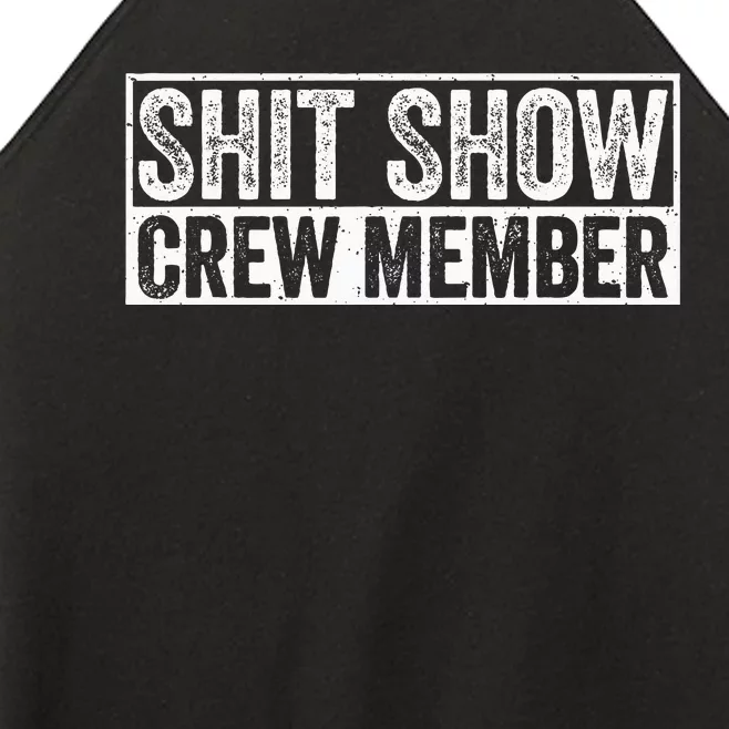 Funny Shit Show Crew Member Women’s Perfect Tri Rocker Tank