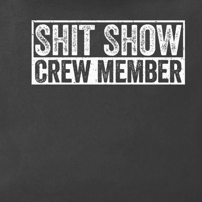 Funny Shit Show Crew Member Zip Tote Bag