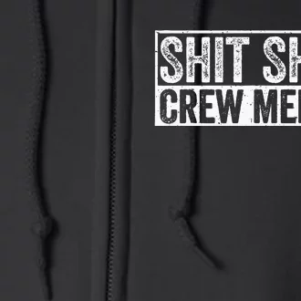 Funny Shit Show Crew Member Full Zip Hoodie