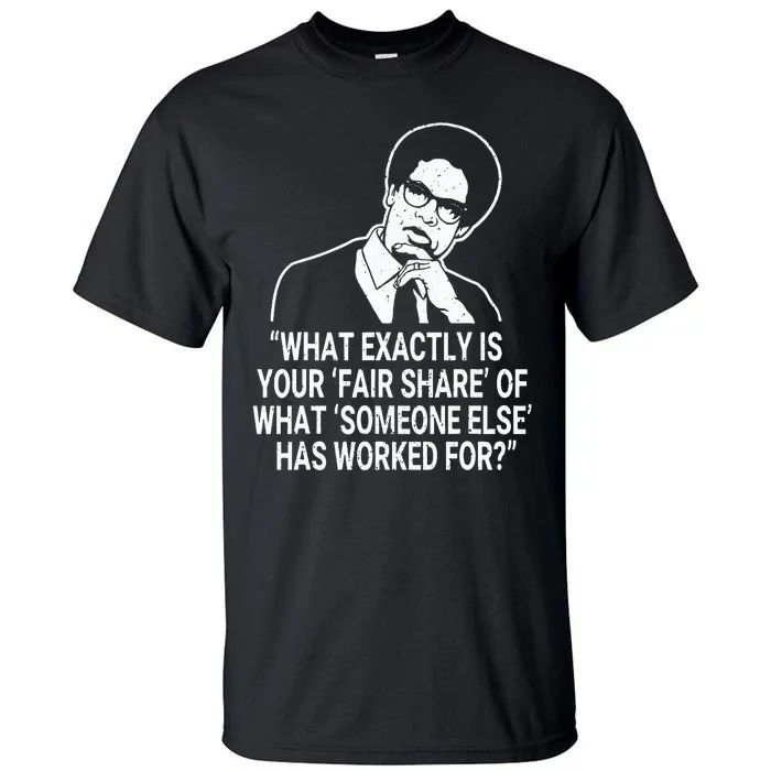 Fair Share Sowell Quotes Thomas Economist Black History Tall T-Shirt