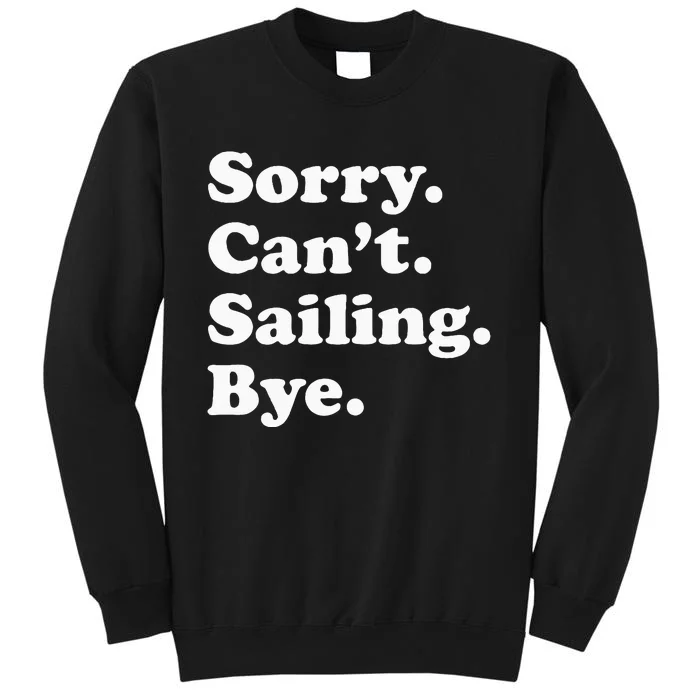 Funny Sailing Sailboat Gift For Men Women Sweatshirt