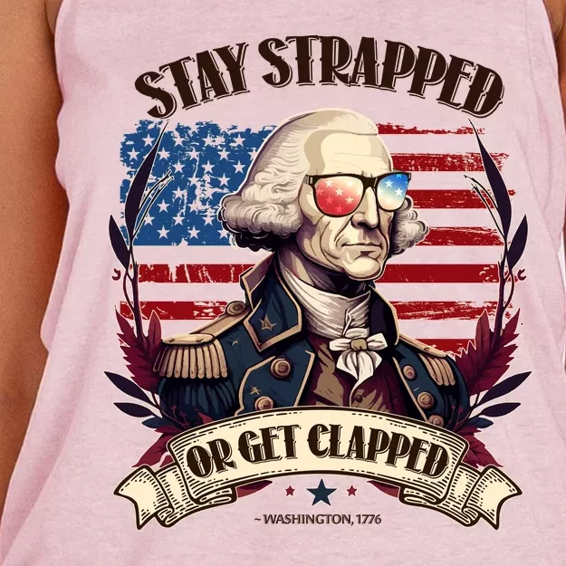 Funny Stay Strapped Or Get Clapped George Washington 1776 Women's Knotted Racerback Tank