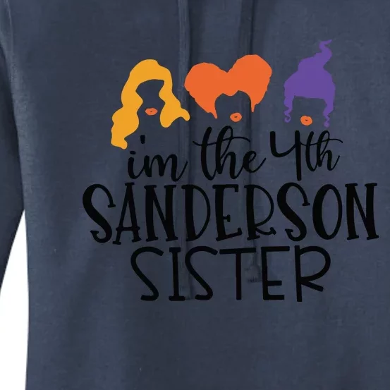 Fourth Sanderson Sister, 4th Sanderson Sisters, Hocus Pocus, I'm The Fourth Sand Women's Pullover Hoodie