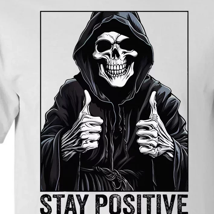 Funny Skull Stay Positive Skeleton Halloween Motivational Tall T-Shirt