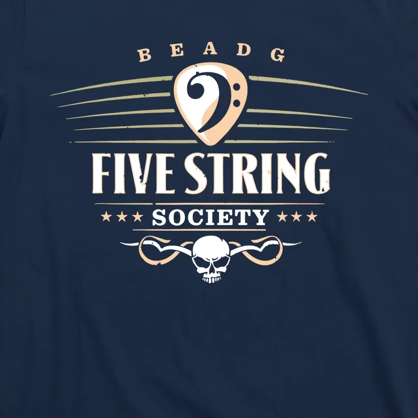 Five String Society For 5 String Bass Guitar Players T-Shirt