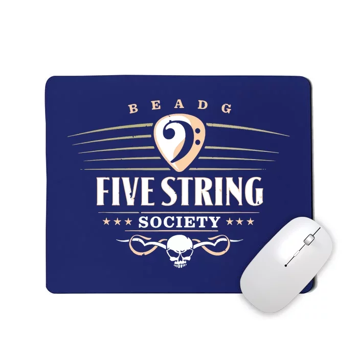 Five String Society For 5 String Bass Guitar Players Mousepad