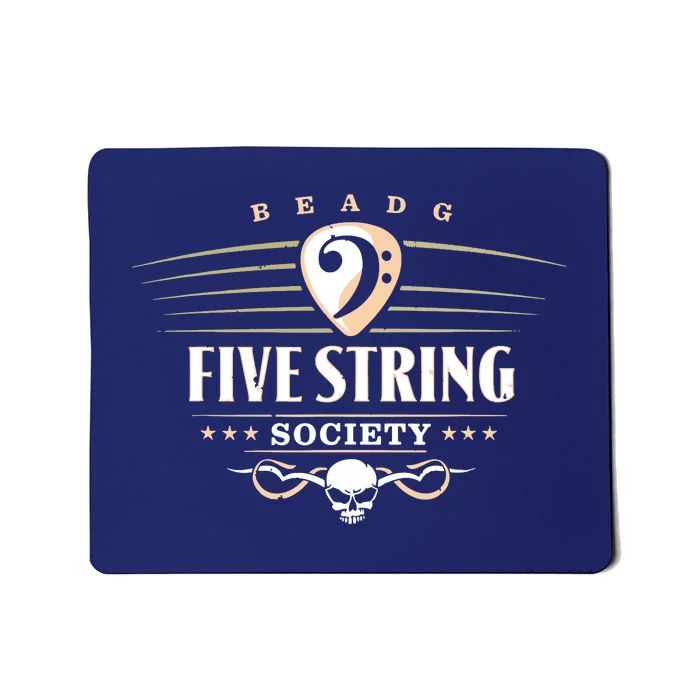 Five String Society For 5 String Bass Guitar Players Mousepad