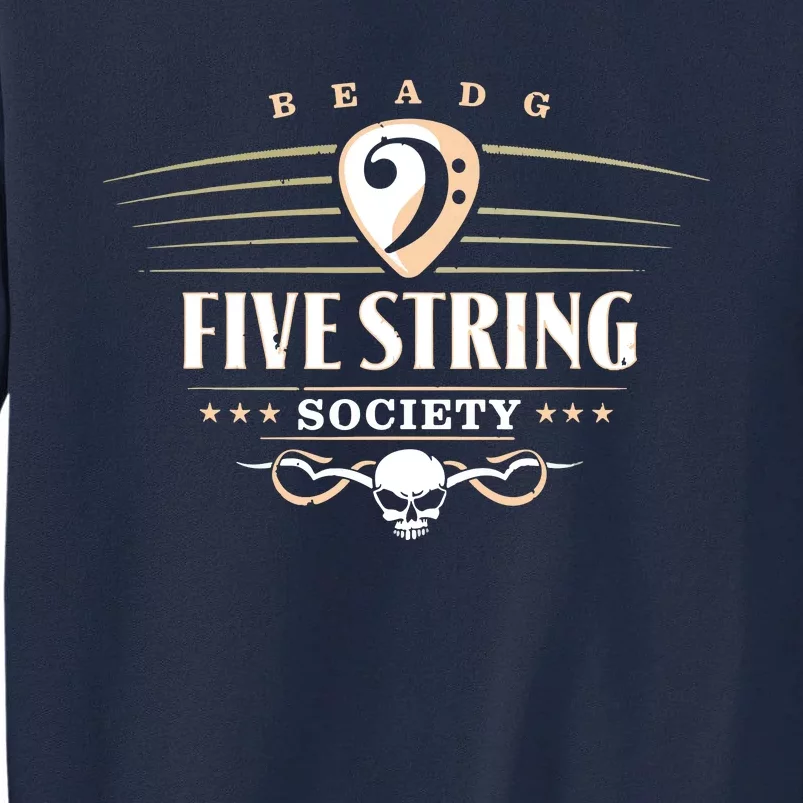 Five String Society For 5 String Bass Guitar Players Tall Sweatshirt