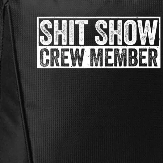 Funny Shit Show Crew Member City Backpack