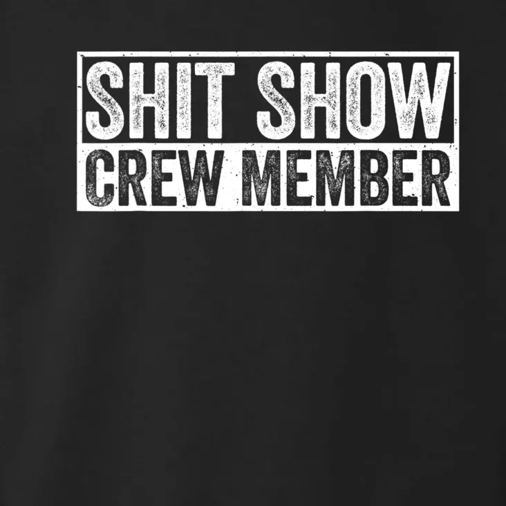 Funny Shit Show Crew Member Toddler Hoodie