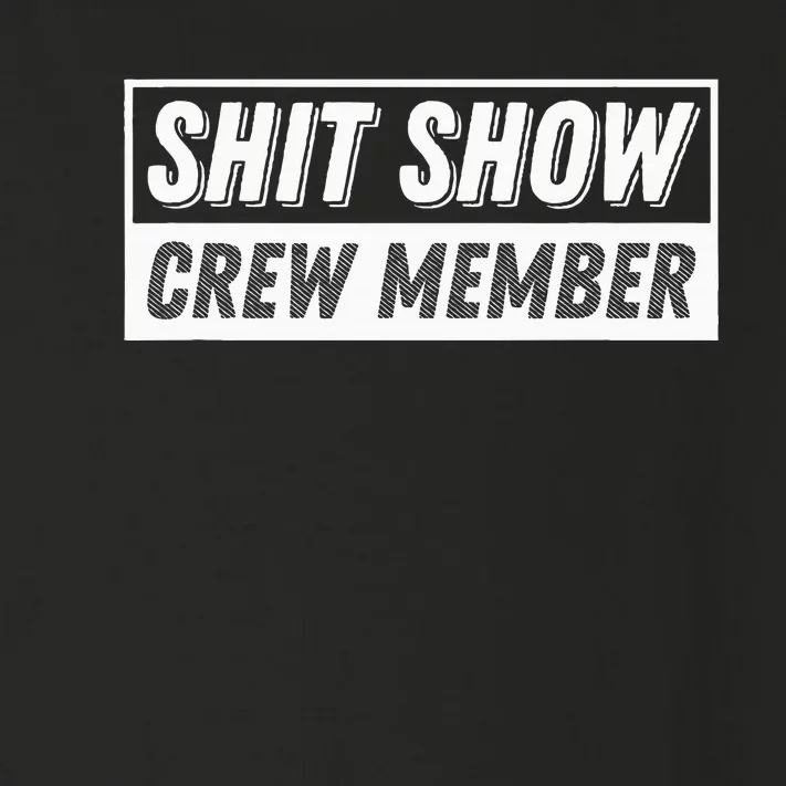 Funny S.H.I.T Show Crew Member Hilarious Toddler Long Sleeve Shirt