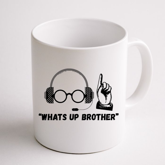 Funny Sketch Streamer Whats Up Brother Front & Back Coffee Mug