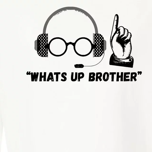 Funny Sketch Streamer Whats Up Brother Cropped Pullover Crew