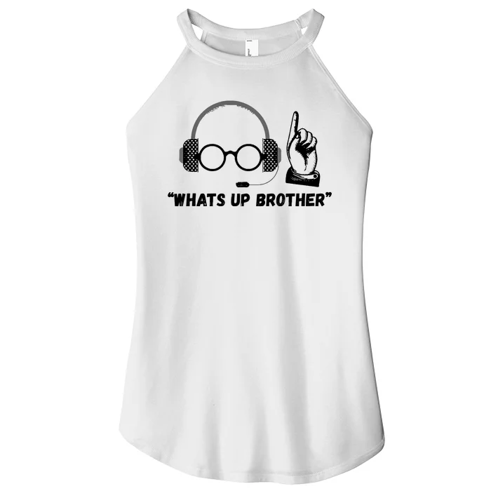 Funny Sketch Streamer Whats Up Brother Women’s Perfect Tri Rocker Tank