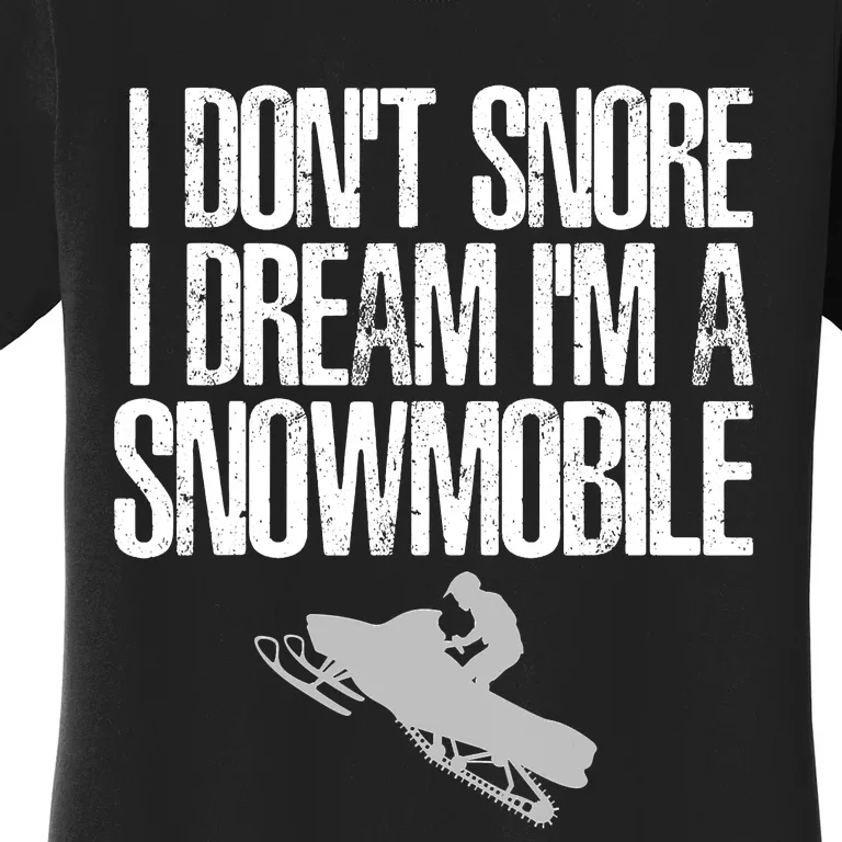 Funny Snowmobile Shirt Snowmobiling Lovers Sport Fans Women's T-Shirt