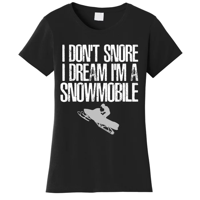 Funny Snowmobile Shirt Snowmobiling Lovers Sport Fans Women's T-Shirt