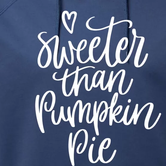 Fall Season Sweeter Than Pumpkin Pie Adv009b Gift Performance Fleece Hoodie