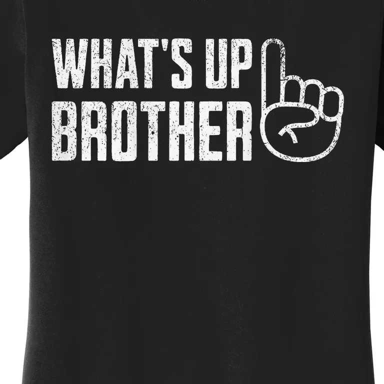 Funny Sketch Streamer Whats Up Brother Women's T-Shirt