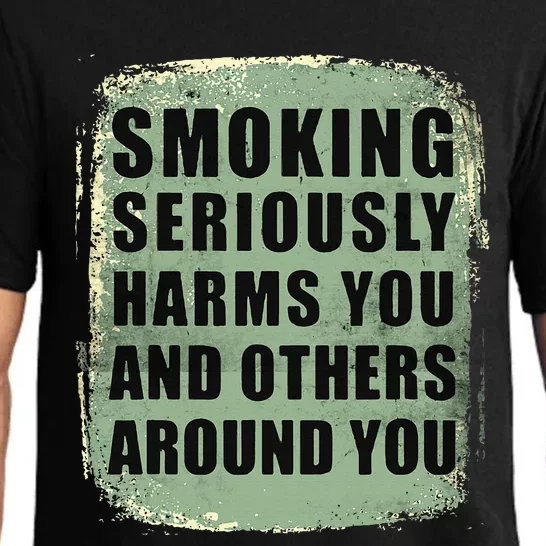 Funny Smoking Seriously Harms You And Others Around You Pajama Set