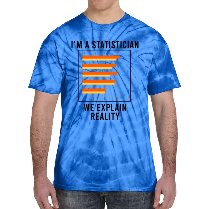 Funny Saying Statistics Data Science Analyst Cute Gift Tie-Dye T-Shirt