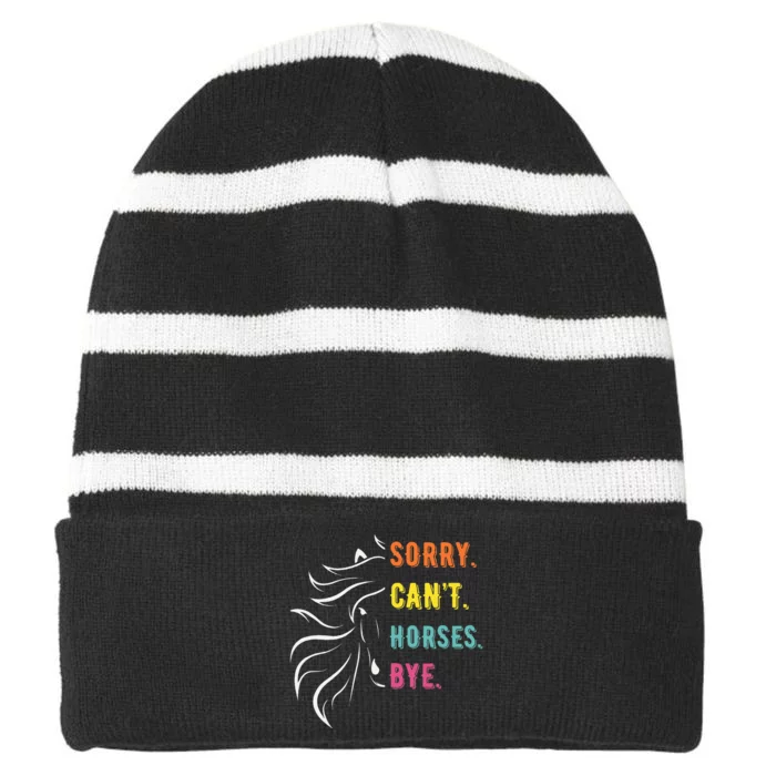 Funny Sayings Sorry CanT Horses Bye Vintage Horse Rider Striped Beanie with Solid Band