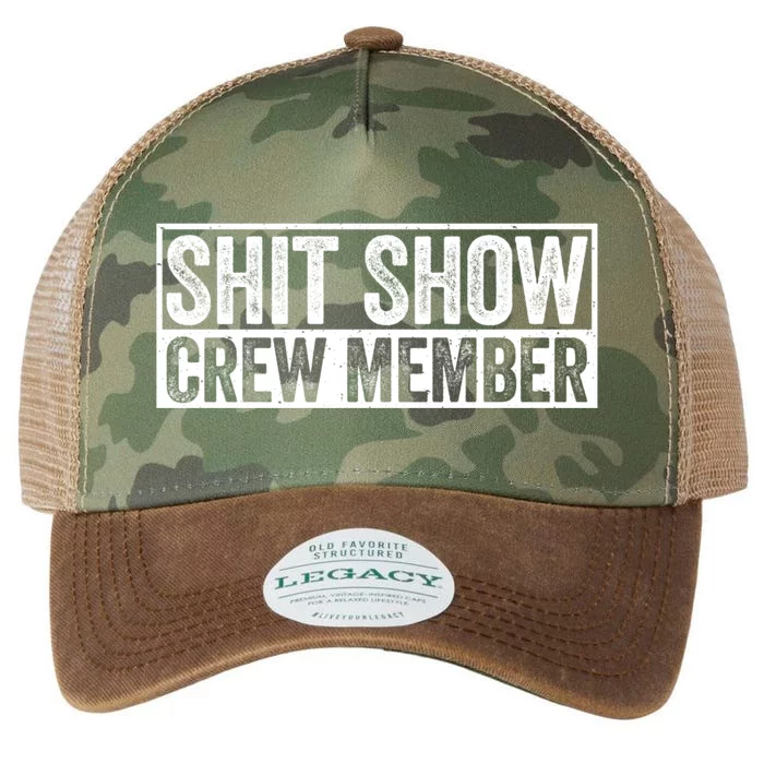 Funny S.h.i.t Show Crew Member Hilarious For Adults Legacy Tie Dye Trucker Hat