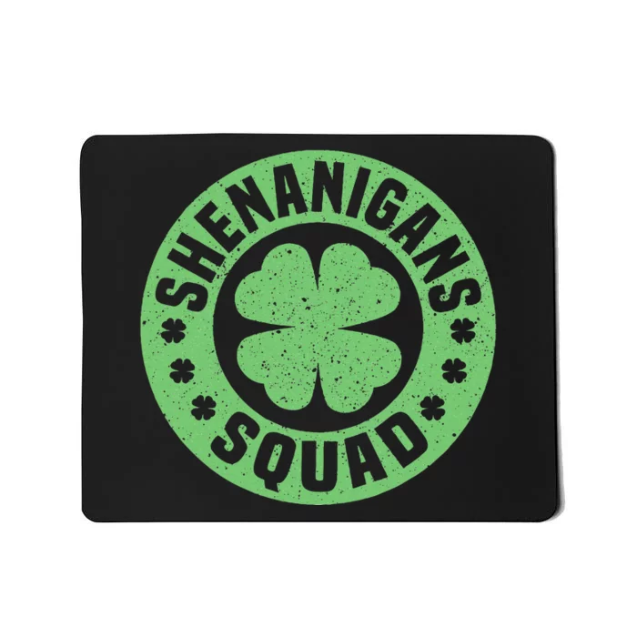 Funny Shenanigans Squad Happy St. Patrick's Day Outfit Mousepad