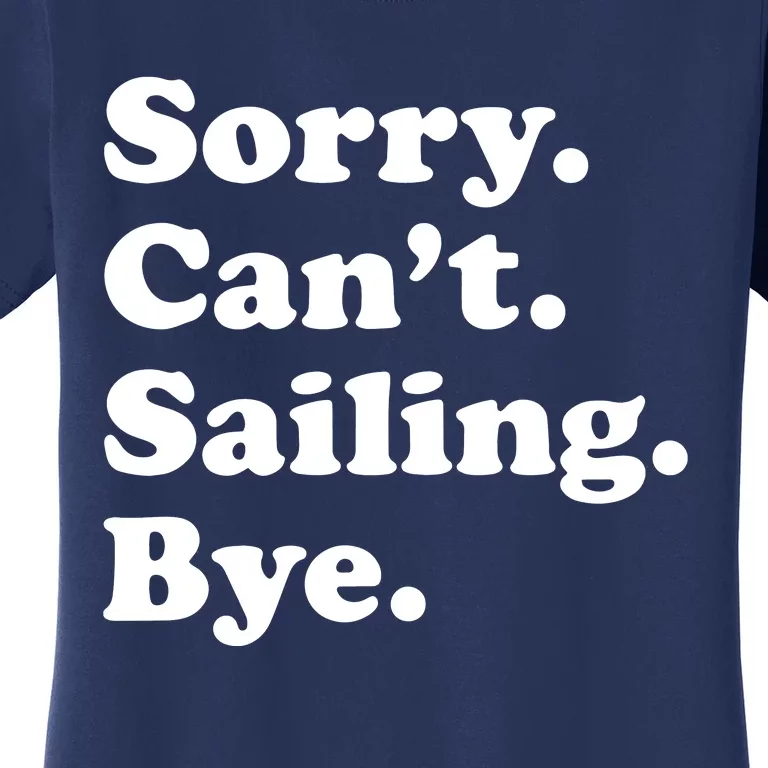 Funny Sailing Sailboat Gift Women's T-Shirt