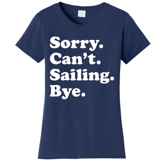 Funny Sailing Sailboat Gift Women's T-Shirt