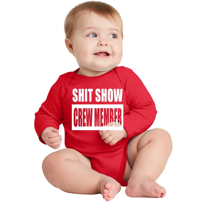 Funny Shit Show Crew Member Baby Long Sleeve Bodysuit