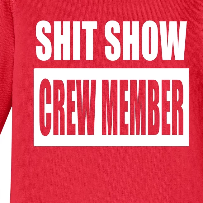 Funny Shit Show Crew Member Baby Long Sleeve Bodysuit