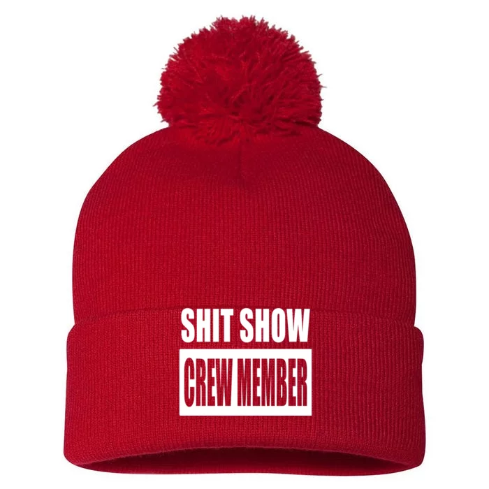 Funny Shit Show Crew Member Pom Pom 12in Knit Beanie