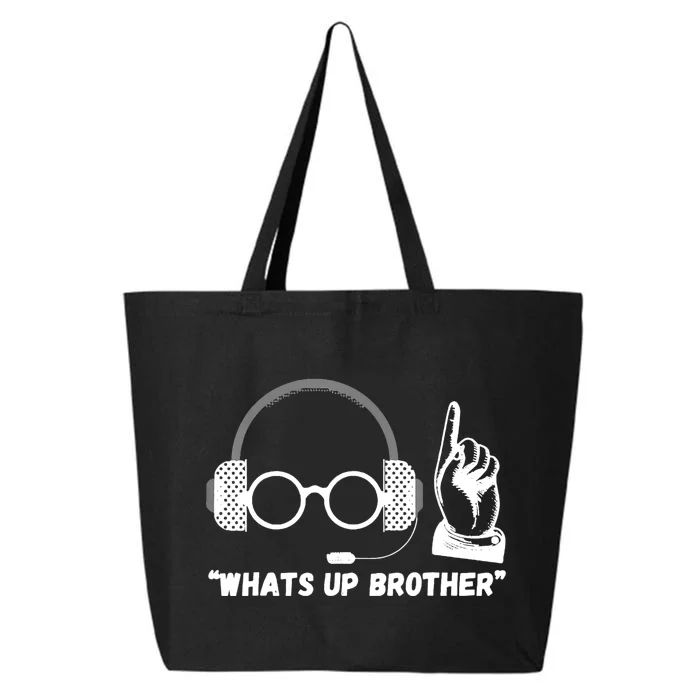 Funny Sketch Streamer Whats Up Brother 25L Jumbo Tote