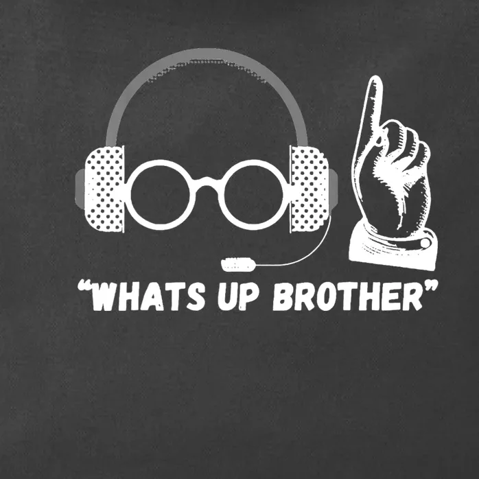 Funny Sketch Streamer Whats Up Brother Zip Tote Bag