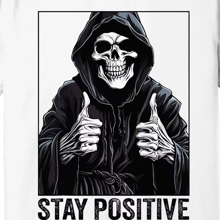 Funny Skull Stay Positive Skeleton Halloween Motivational Premium T-Shirt