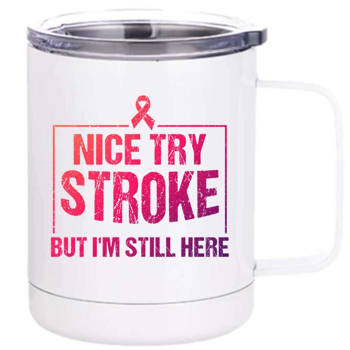 Funny Stroke Survivor Gift Cute Brain Attacks Gift Front & Back 12oz Stainless Steel Tumbler Cup