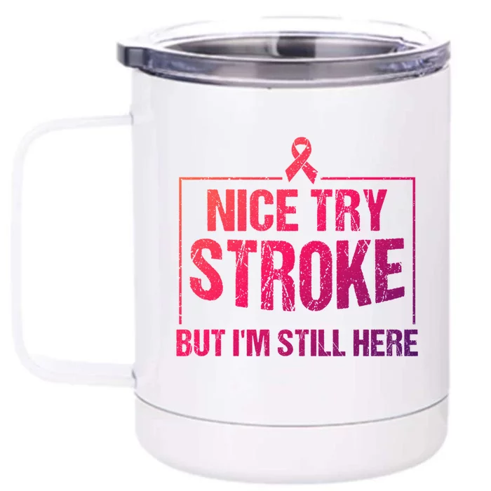 Funny Stroke Survivor Gift Cute Brain Attacks Gift Front & Back 12oz Stainless Steel Tumbler Cup