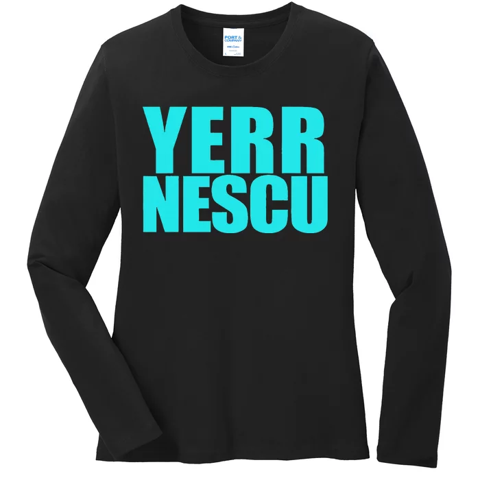 Funny Sport Saying Yerr Nescu Ladies Long Sleeve Shirt