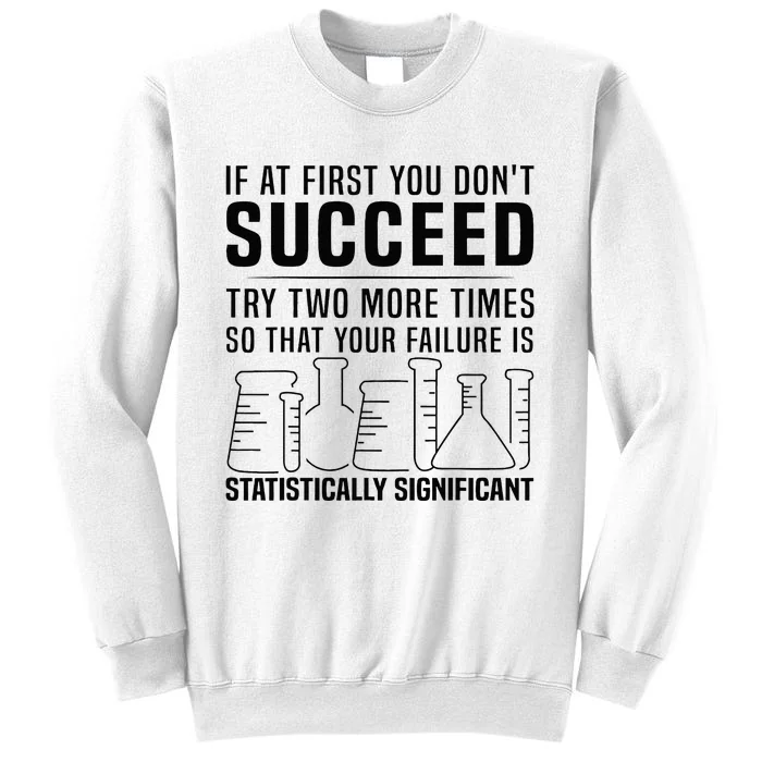 Funny Statistics Science Pun Gift For Men Women Chemistry Sweatshirt