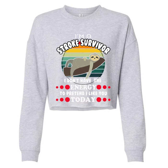 Funny Stroke Survivor Cropped Pullover Crew