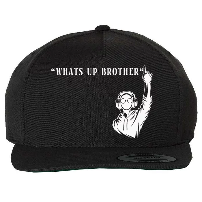 Funny Sketch Streamer Whats Up Brother Wool Snapback Cap